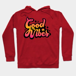 GOOD VIBES Hoodie